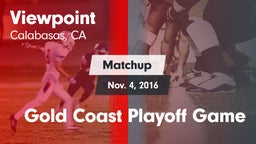 Matchup: Viewpoint High vs. Gold Coast Playoff Game 2016