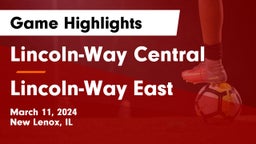 Lincoln-Way Central  vs Lincoln-Way East  Game Highlights - March 11, 2024