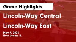 Lincoln-Way Central  vs Lincoln-Way East  Game Highlights - May 7, 2024