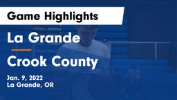 La Grande  vs Crook County  Game Highlights - Jan. 9, 2022