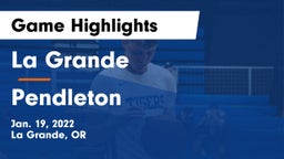 La Grande  vs Pendleton  Game Highlights - Jan. 19, 2022