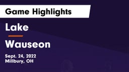 Lake  vs Wauseon  Game Highlights - Sept. 24, 2022