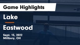 Lake  vs Eastwood  Game Highlights - Sept. 15, 2022