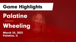 Palatine  vs Wheeling  Game Highlights - March 24, 2023