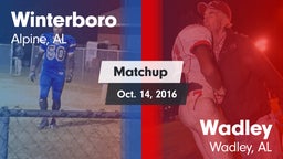 Matchup: Winterboro High vs. Wadley  2016
