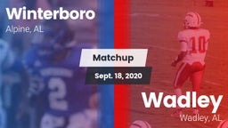 Matchup: Winterboro High vs. Wadley  2020