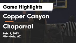 Copper Canyon  vs Chaparral  Game Highlights - Feb. 2, 2023
