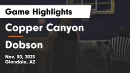 Copper Canyon  vs Dobson  Game Highlights - Nov. 30, 2023