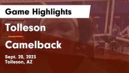 Tolleson  vs Camelback  Game Highlights - Sept. 20, 2023