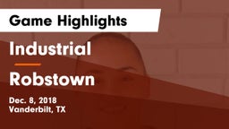 Industrial  vs Robstown  Game Highlights - Dec. 8, 2018