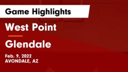 West Point  vs Glendale  Game Highlights - Feb. 9, 2022
