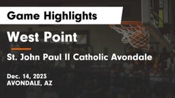 West Point  vs St. John Paul II Catholic Avondale Game Highlights - Dec. 14, 2023