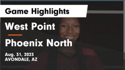 West Point  vs Phoenix North  Game Highlights - Aug. 31, 2023