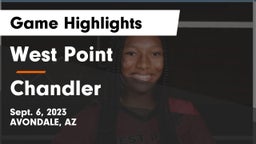 West Point  vs Chandler  Game Highlights - Sept. 6, 2023