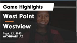 West Point  vs Westview  Game Highlights - Sept. 12, 2023