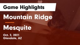 Mountain Ridge  vs Mesquite  Game Highlights - Oct. 2, 2021