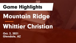 Mountain Ridge  vs Whittier Christian  Game Highlights - Oct. 2, 2021