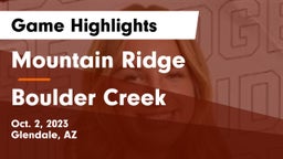 Mountain Ridge  vs Boulder Creek  Game Highlights - Oct. 2, 2023