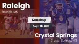 Matchup: Raleigh  vs. Crystal Springs  2018