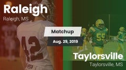 Matchup: Raleigh  vs. Taylorsville  2019