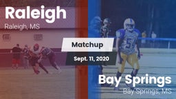 Matchup: Raleigh  vs. Bay Springs  2020