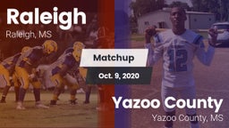 Matchup: Raleigh  vs. Yazoo County  2020