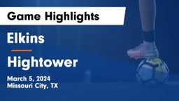 Elkins  vs Hightower  Game Highlights - March 5, 2024