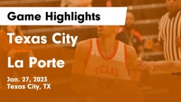 Texas City  vs La Porte  Game Highlights - Jan. 27, 2023