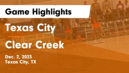 Texas City  vs Clear Creek  Game Highlights - Dec. 2, 2023