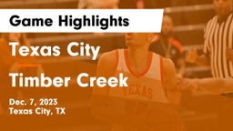 Texas City  vs Timber Creek  Game Highlights - Dec. 7, 2023