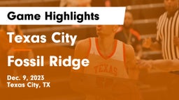 Texas City  vs Fossil Ridge  Game Highlights - Dec. 9, 2023