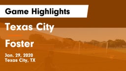 Texas City  vs Foster  Game Highlights - Jan. 29, 2020