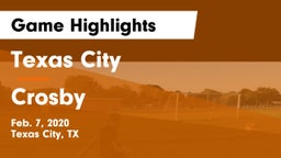 Texas City  vs Crosby  Game Highlights - Feb. 7, 2020