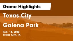 Texas City  vs Galena Park  Game Highlights - Feb. 14, 2020