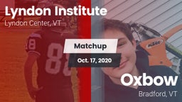 Matchup: Lyndon Institute vs. Oxbow  2020