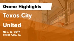 Texas City  vs United  Game Highlights - Nov. 26, 2019