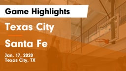 Texas City  vs Santa Fe  Game Highlights - Jan. 17, 2020