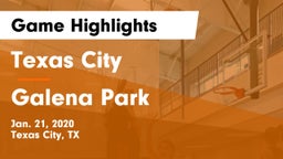 Texas City  vs Galena Park  Game Highlights - Jan. 21, 2020