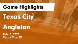 Texas City  vs Angleton  Game Highlights - Feb. 3, 2023