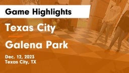 Texas City  vs Galena Park  Game Highlights - Dec. 12, 2023