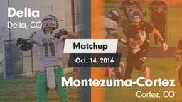 Matchup: Delta  vs. Montezuma-Cortez  2016
