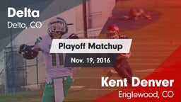 Matchup: Delta  vs. Kent Denver  2016