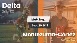 Matchup: Delta  vs. Montezuma-Cortez  2019