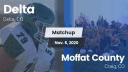 Matchup: Delta  vs. Moffat County  2020