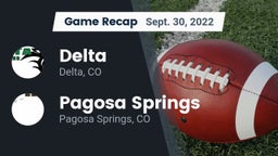 Recap: Delta  vs. Pagosa Springs  2022