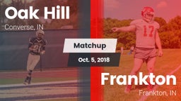 Matchup: Oak Hill  vs. Frankton  2018