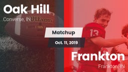 Matchup: Oak Hill  vs. Frankton  2019