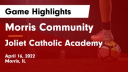 Morris Community  vs Joliet Catholic Academy  Game Highlights - April 16, 2022