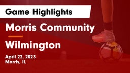 Morris Community  vs Wilmington  Game Highlights - April 22, 2023