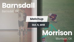 Matchup: Barnsdall High vs. Morrison  2018
